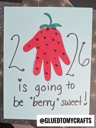 HANDPRINT STRAWBERRY - THIS YEAR IS GOING TO BE BERRY SWEET!
