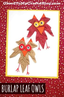 Burlap Leaf Owls - Fall Kid Craft