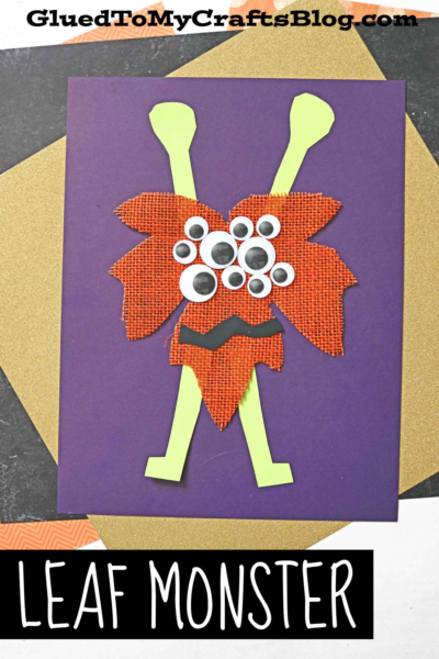 A craft project features leaf monsters made from a red leaf, googly eyes, and yellow paper limbs on a purple background. The text LEAF MONSTER is at the bottom, and GluedToMyCraftsBlog.com is at the top.