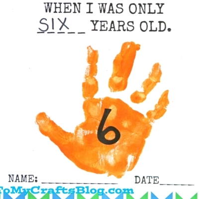 A colorful printable card with a banner design, an orange handprint birthday keepsake labeled with a 6, and the text: This is the hand you used to hold when I was only six years old. Spaces for name and date are at the bottom.