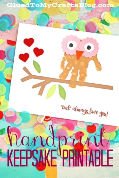 A handmade card featuring a handprint owl on a branch, red heart shapes, and the text Owls Always Love You Keepsake on a colorful confetti background. The card is labeled as a charming handprint keepsake printable.