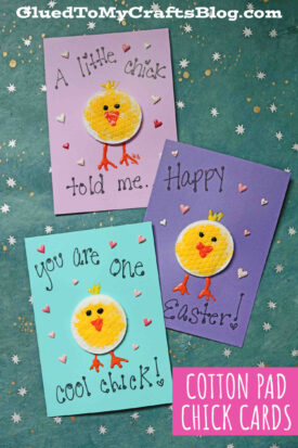 Three colorful Easter cards feature adorable cotton pad Easter chick faces with drawn eyes, beaks, and legs, surrounded by sparkly heart and star stickers, plus playful handwritten messages on each card.