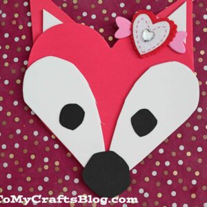 Craft Foam Heart Foxes - Adorable Kid Craft Idea For Valentine's Day!
