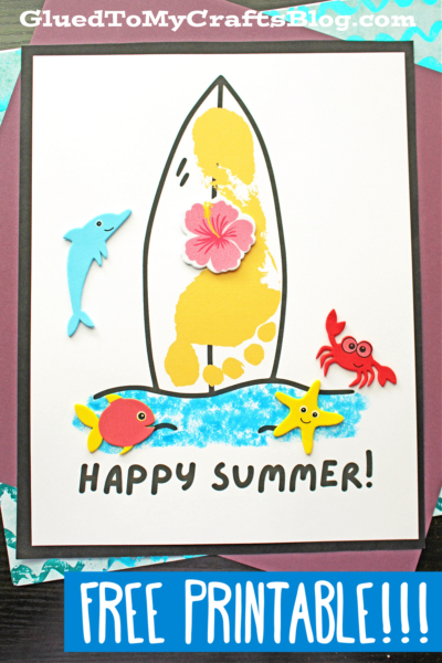 A cheerful summer-themed card features a footprint surfboard, ocean waves, and colorful foam stickers of a dolphin, fish, crab, and starfish, with Happy Summer! written below. The image advertises a free printable.