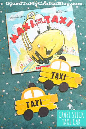 A picture book titled Maxi the Little Taxi is shown with two craft stick taxi crafts made from yellow sticks, black circles for wheels, and TAXI written on them, all set against a blue background decorated with white stars.