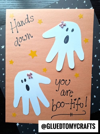 Handprint "Hands Down You Are BOO-tiful!"