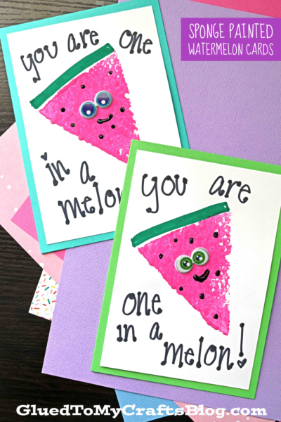 Two handmade greeting cards feature a playful sponge painted watermelon slice with googly eyes and the message "You are one in a melon!" Each card is displayed on vibrant, colorful paper backgrounds.