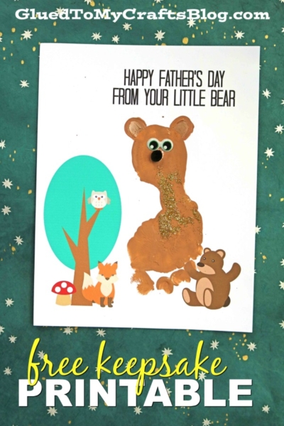 A handmade Father’s Day card features a footprint baby bear made from a child’s brown painted footprint, with googly eyes and drawn details. It reads “Happy Father’s Day from your little bear” and includes animal cutouts and tree illustrations.