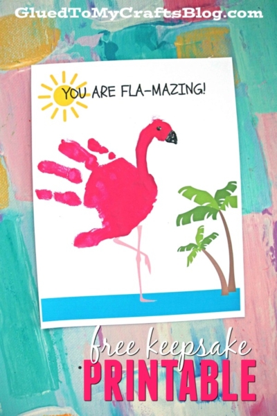 A fun craft project featuring a handprint flamingo made from a child’s pink handprint on white paper, with drawn details and a palm tree. Titled You are FLA-MAZING! and labeled as a free keepsake printable.