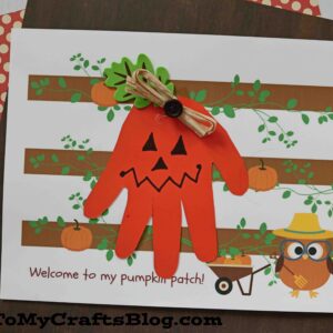 Welcome To My Pumpkin Patch - Handprint Keepsake Printable