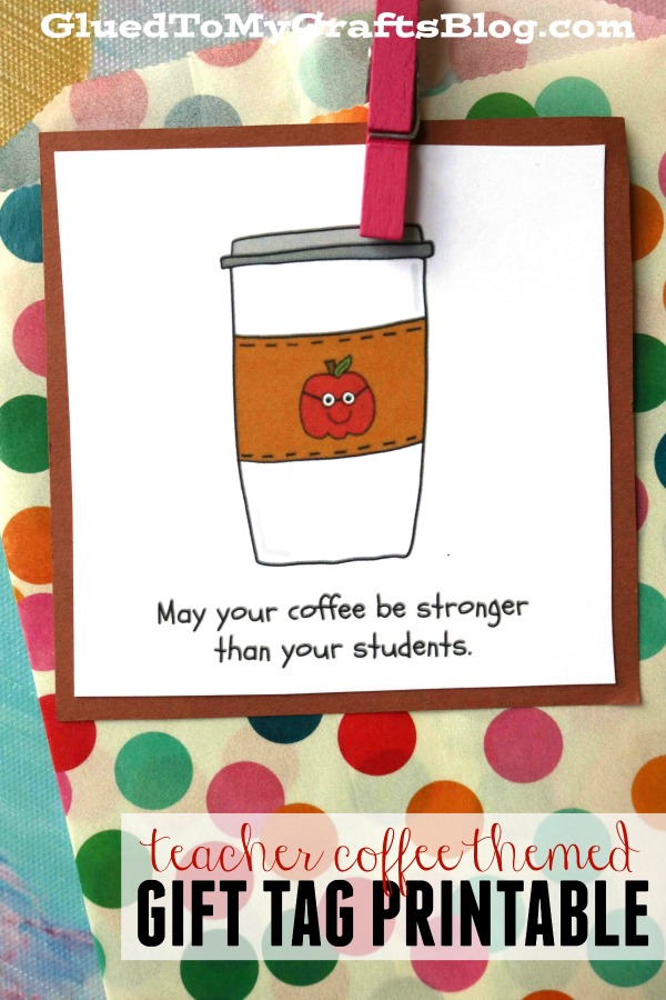 Coffee Stronger Than Your Students Gift Tag Printable