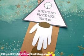 Handprint There Is No Place Like Gnome Craft For Kids