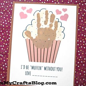 Handprint Muffin Keepsake - I Would Be Muffin Without You!