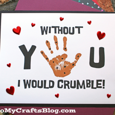 Without You I Would Crumble Craft