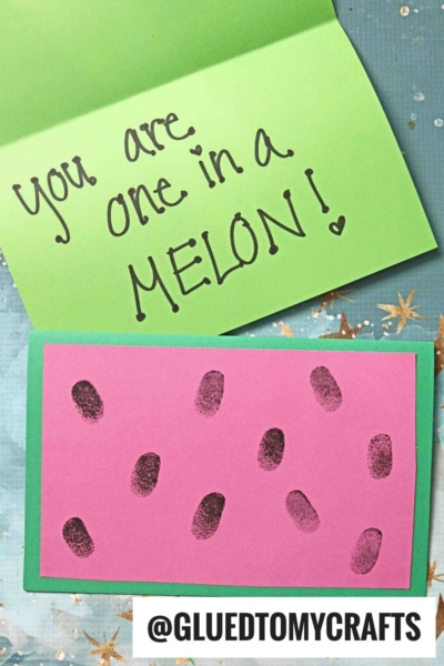 YOU ARE ONE IN A MELON CARD IDEA