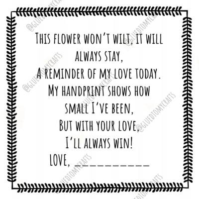 A decorative black border frames a poem about love and a handprint flower. The poem ends with a blank line for a name, making it a personalized message. The watermark @gluedtomycrafts appears repeatedly.