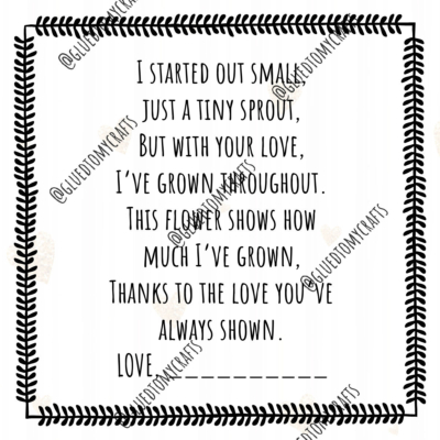 A decorative border surrounds a heartfelt poem about growing with love, mentioning a flower as a symbol of growth. The poem ends with Love ___________ for a signature.